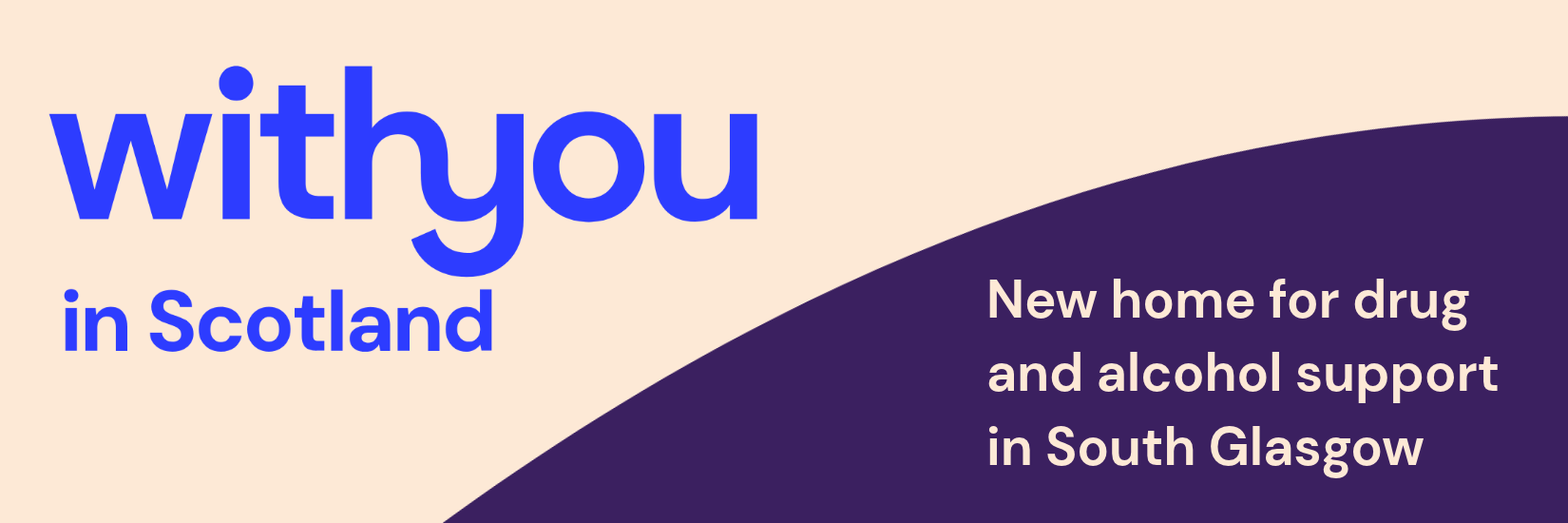 WithYou in Scotland — new home for drug and alcohol support in South Glasgow